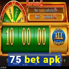 75 bet apk