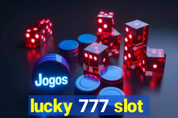 lucky 777 slot