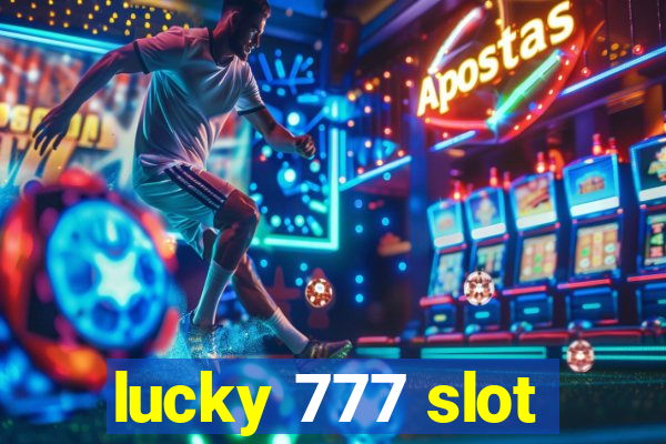 lucky 777 slot