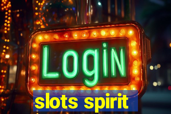 slots spirit