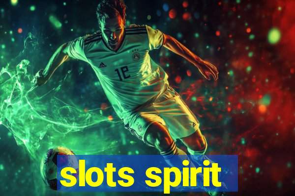 slots spirit