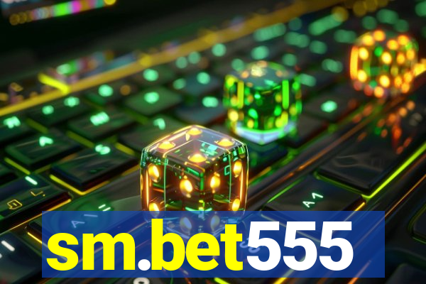 sm.bet555