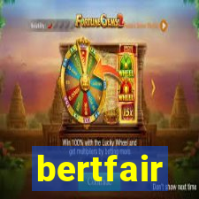 bertfair