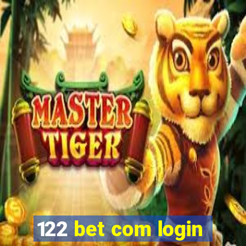 122 bet com login