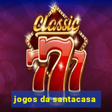 jogos da santacasa