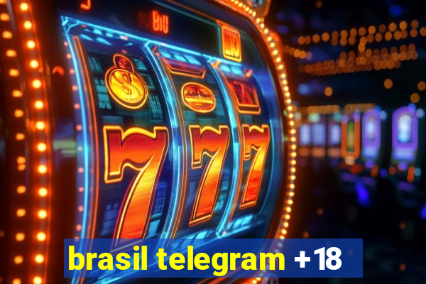 brasil telegram +18