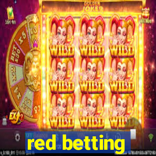 red betting