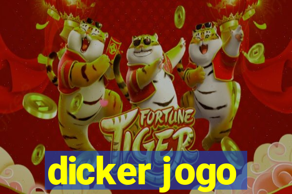 dicker jogo