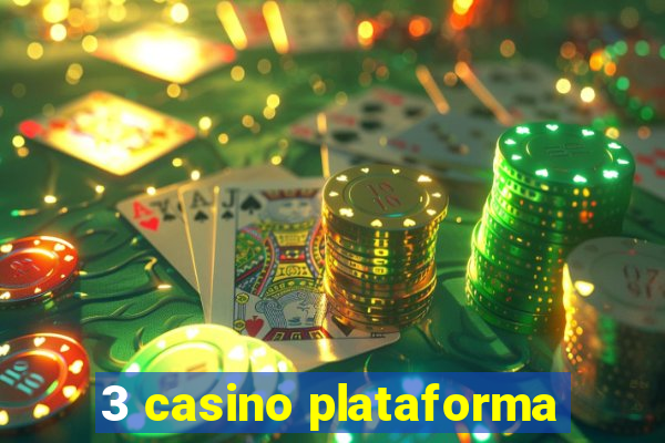 3 casino plataforma