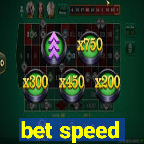 bet speed