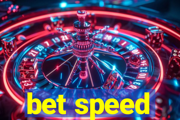 bet speed