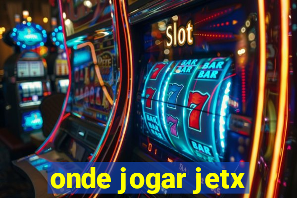 onde jogar jetx