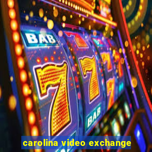 carolina video exchange