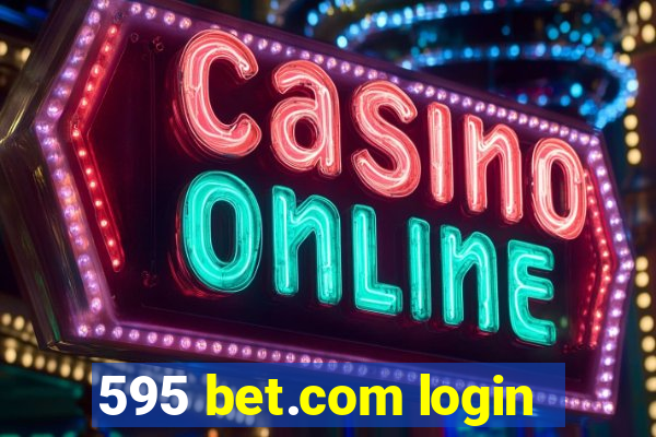 595 bet.com login