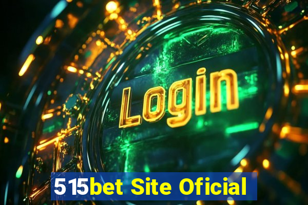 515bet Site Oficial