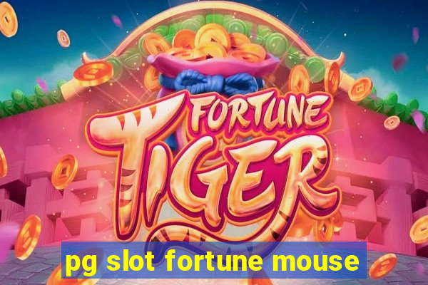 pg slot fortune mouse