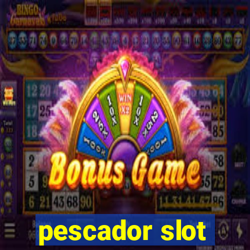 pescador slot