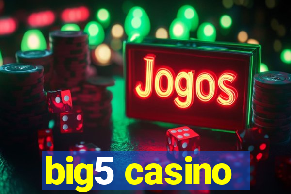 big5 casino