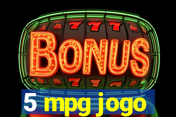 5 mpg jogo