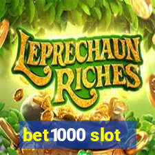 bet1000 slot