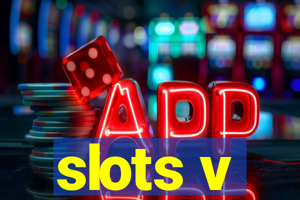 slots v