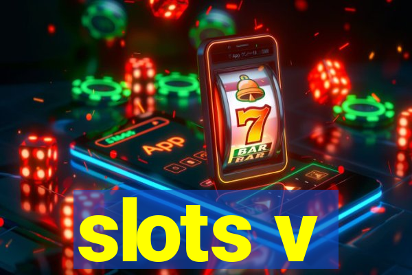 slots v