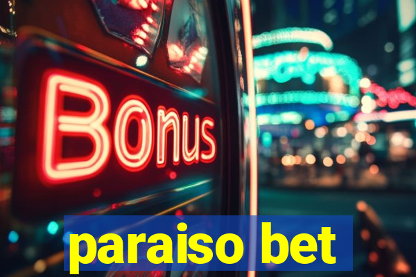 paraiso bet