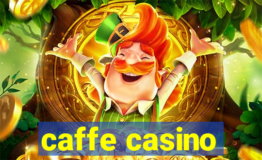 caffe casino