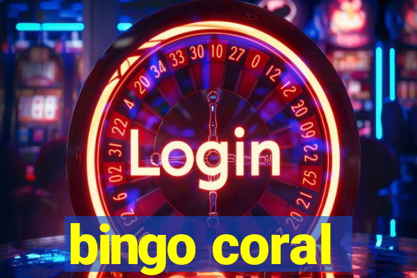 bingo coral