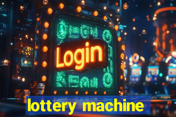 lottery machine