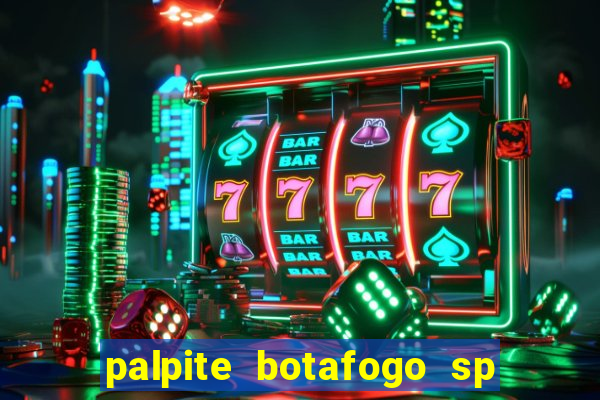 palpite botafogo sp x avai