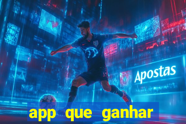 app que ganhar dinheiro jogando