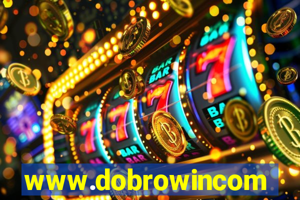 www.dobrowincom