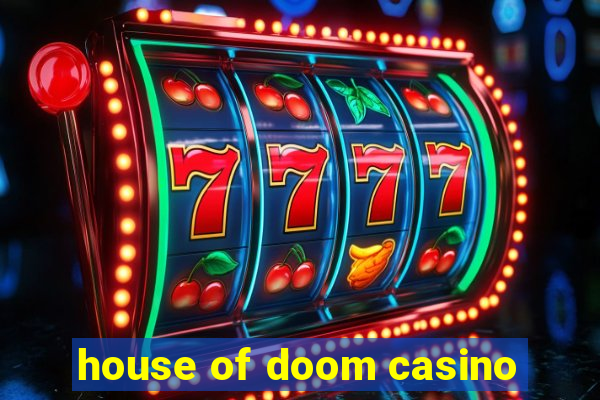 house of doom casino