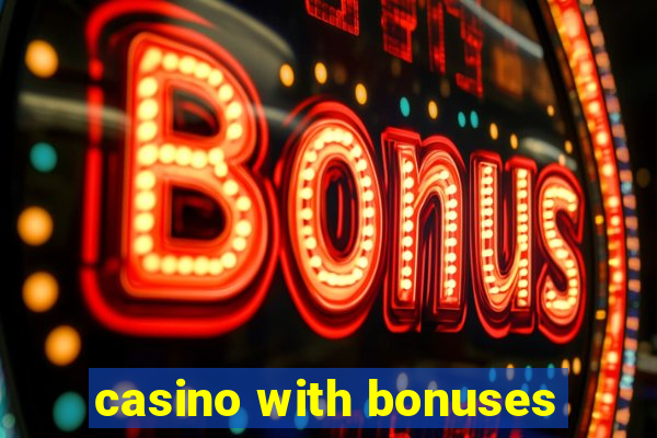 casino with bonuses