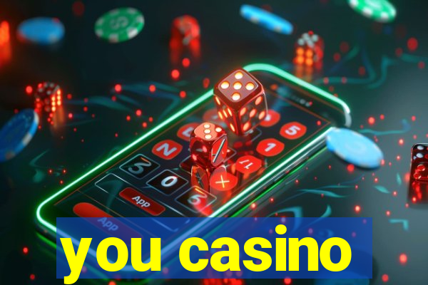 you casino