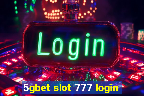 5gbet slot 777 login