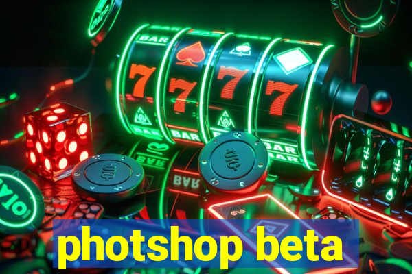 photshop beta