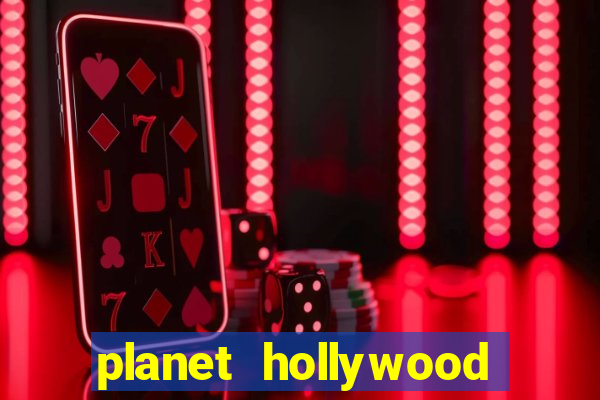 planet hollywood resort and casino