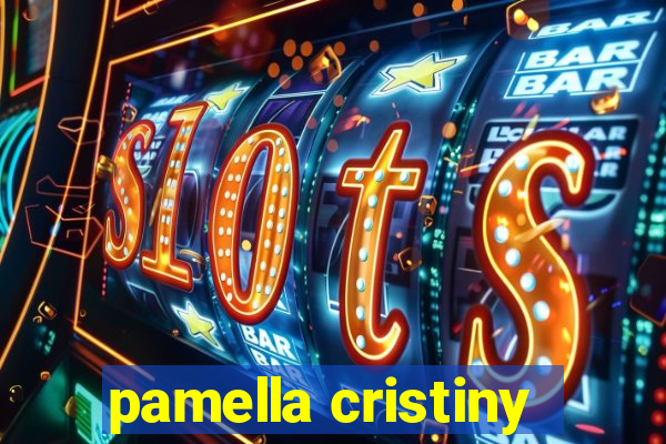 pamella cristiny