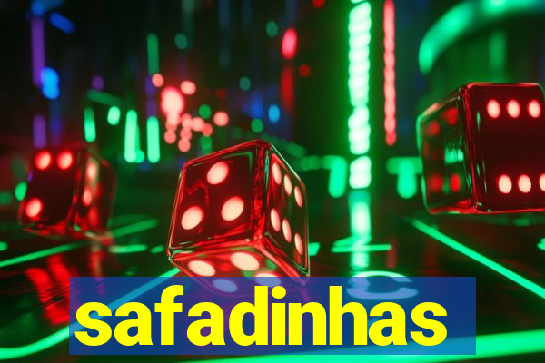 safadinhas