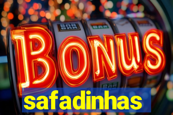 safadinhas