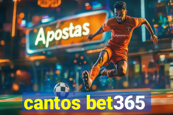 cantos bet365