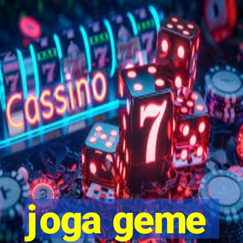 joga geme