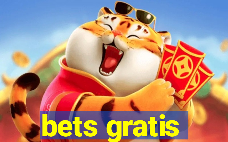 bets gratis