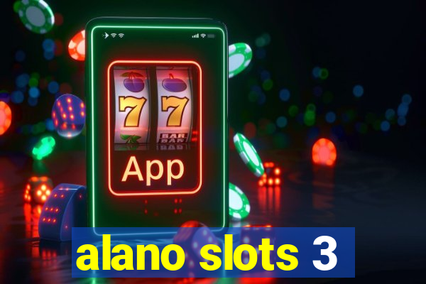 alano slots 3