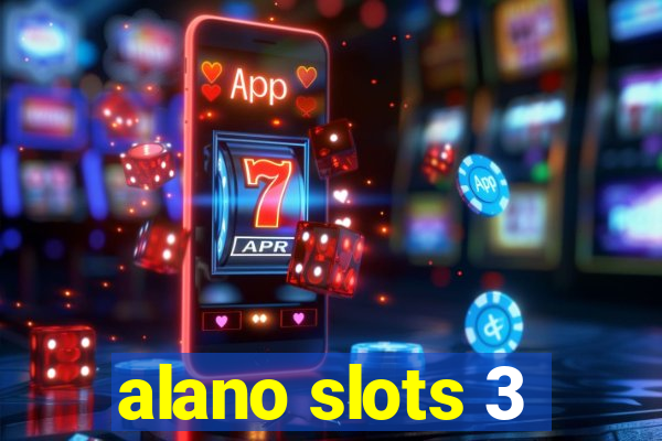 alano slots 3