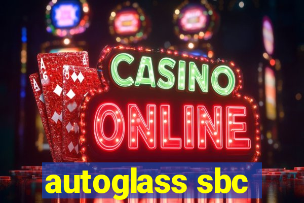 autoglass sbc