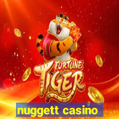 nuggett casino