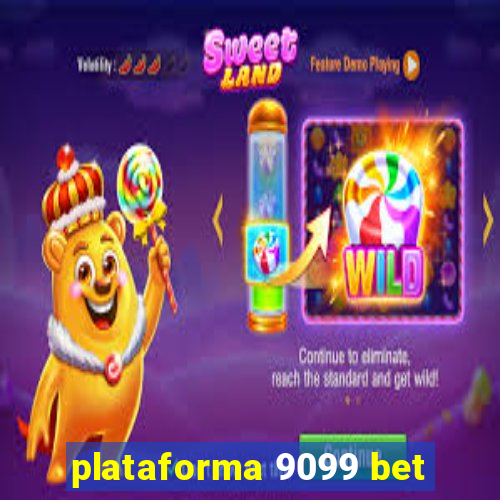 plataforma 9099 bet